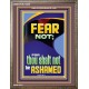 FEAR NOT FOR THOU SHALT NOT BE ASHAMED  Children Room  GWMARVEL12668  