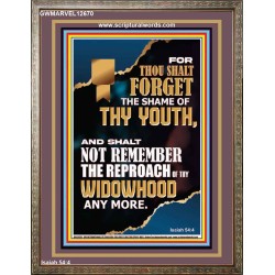 THOU SHALT FORGET THE SHAME OF THY YOUTH  Ultimate Inspirational Wall Art Portrait  GWMARVEL12670  