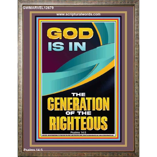 GOD IS IN THE GENERATION OF THE RIGHTEOUS  Ultimate Inspirational Wall Art  Portrait  GWMARVEL12679  