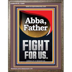 ABBA FATHER FIGHT FOR US  Children Room  GWMARVEL12686  "31X36"