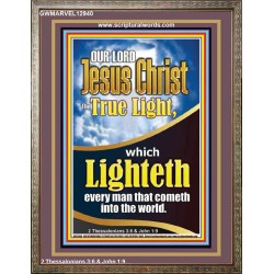 THE TRUE LIGHT WHICH LIGHTETH EVERYMAN THAT COMETH INTO THE WORLD CHRIST JESUS  Church Portrait  GWMARVEL12940  "31X36"