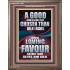 LOVING FAVOUR IS BETTER THAN SILVER AND GOLD  Scriptural Décor  GWMARVEL13003  "31X36"