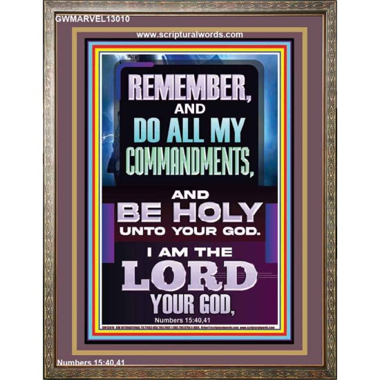 DO ALL MY COMMANDMENTS AND BE HOLY  Christian Portrait Art  GWMARVEL13010  