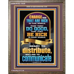 BE RICH IN GOOD WORKS READY TO DISTRIBUTE WILLING TO COMMUNICATE  Bible Verse Portrait  GWMARVEL13028  "31X36"