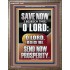 O LORD SAVE AND PLEASE SEND NOW PROSPERITY  Contemporary Christian Wall Art Portrait  GWMARVEL13047  "31X36"