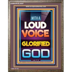 WITH A LOUD VOICE GLORIFIED GOD  Unique Scriptural Portrait  GWMARVEL9387  "31X36"