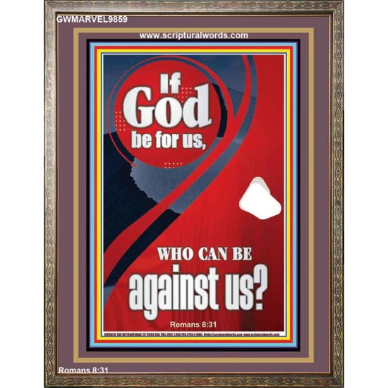 IF GOD BE FOR US  Righteous Living Christian Portrait  GWMARVEL9859  