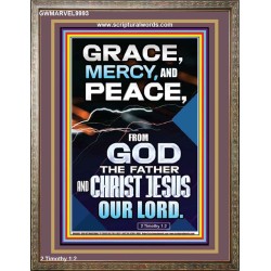 GRACE MERCY AND PEACE FROM GOD  Ultimate Power Portrait  GWMARVEL9993  "31X36"