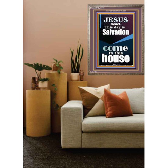 SALVATION IS COME TO THIS HOUSE  Unique Scriptural Picture  GWMARVEL10000  