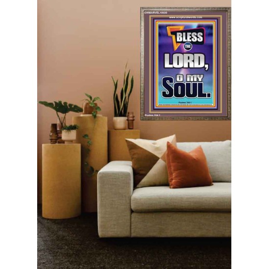 BLESS THE LORD O MY SOUL  Eternal Power Portrait  GWMARVEL10030  