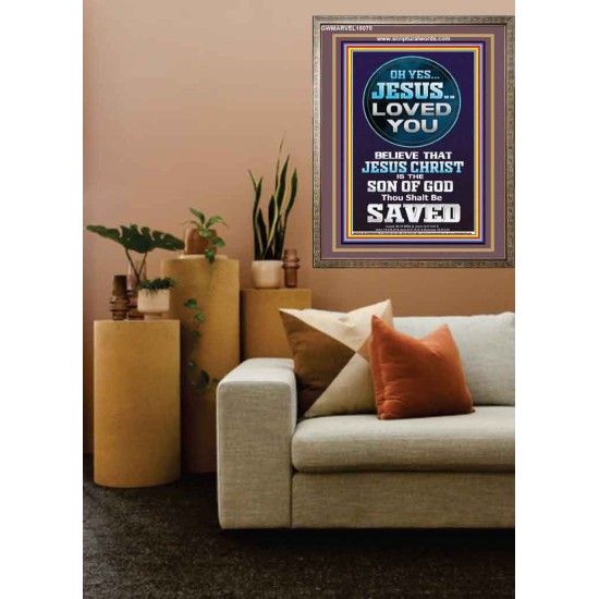 OH YES JESUS LOVED YOU  Modern Wall Art  GWMARVEL10070  