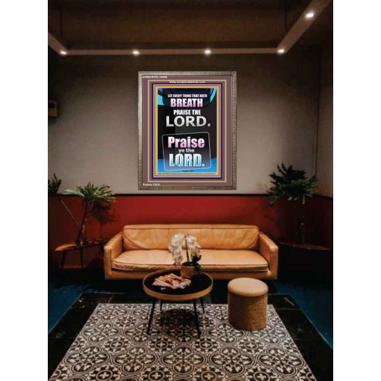 LET EVERY THING THAT HATH BREATH PRAISE THE LORD  Large Portrait Scripture Wall Art  GWMARVEL10066  