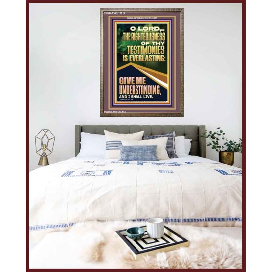 THE RIGHTEOUSNESS OF THY TESTIMONIES IS EVERLASTING  Scripture Art Prints  GWMARVEL12214  