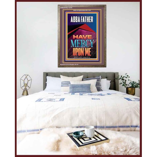ABBA FATHER HAVE MERCY UPON ME  Contemporary Christian Wall Art  GWMARVEL12276  