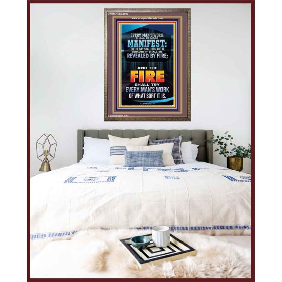 FIRE SHALL TRY EVERY MAN'S WORK  Ultimate Inspirational Wall Art Portrait  GWMARVEL9990  