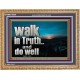 WALK IN TRUTH AND DO WELL  Custom Christian Wall Art  GWMS10308  