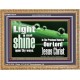 THE LIGHT SHINE UPON THEE  Custom Wall Décor  GWMS10314  