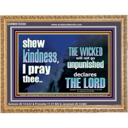 THE WICKED WILL NOT GO UNPUNISHED  Bible Verse for Home Wooden Frame  GWMS10330  "34x28"