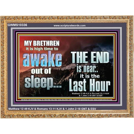 BRETHREN AWAKE OUT OF SLEEP THE END IS NEAR  Bible Verse Wooden Frame Art  GWMS10336  