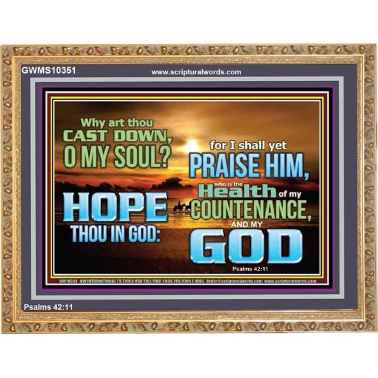WHY ART THOU CAST DOWN O MY SOUL  Large Scripture Wall Art  GWMS10351  