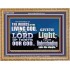 THE WORDS OF LIVING GOD GIVETH LIGHT  Unique Power Bible Wooden Frame  GWMS10409  "34x28"