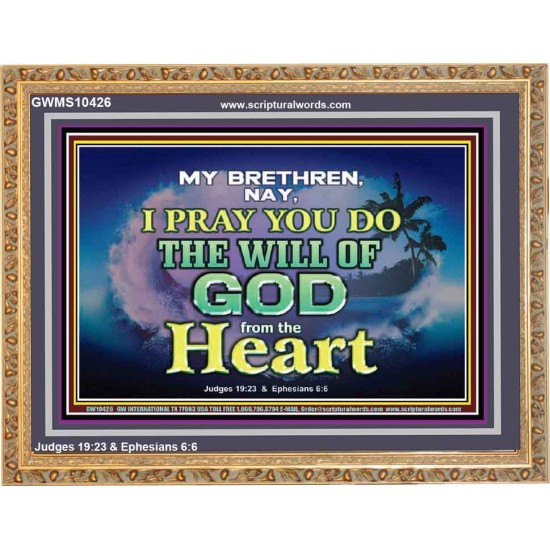 DO THE WILL OF GOD FROM THE HEART  Unique Scriptural Wooden Frame  GWMS10426  