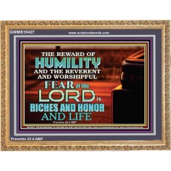HUMILITY AND RIGHTEOUSNESS IN GOD BRINGS RICHES AND HONOR AND LIFE  Unique Power Bible Wooden Frame  GWMS10427  "34x28"