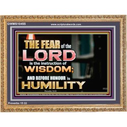 BEFORE HONOUR IS HUMILITY  Scriptural Wooden Frame Signs  GWMS10455  "34x28"