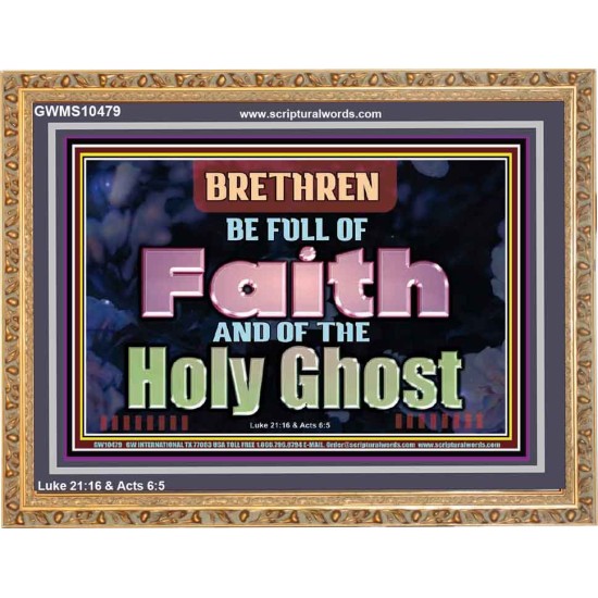 BE FULL OF FAITH AND THE SPIRIT OF THE LORD  Scriptural Wooden Frame Wooden Frame  GWMS10479  