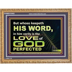 THOSE WHO KEEP THE WORD OF GOD ENJOY HIS GREAT LOVE  Bible Verses Wall Art  GWMS10482  "34x28"