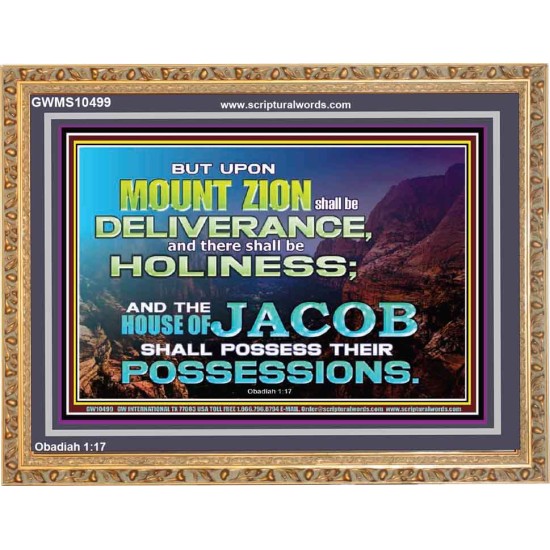 UPON MOUNT ZION THERE SHALL BE DELIVERANCE  Christian Paintings Wooden Frame  GWMS10499  