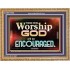 THOSE WHO WORSHIP THE LORD WILL BE ENCOURAGED  Scripture Art Wooden Frame  GWMS10506  "34x28"