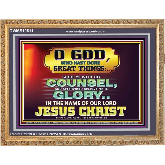 GUIDE ME THY COUNSEL GREAT AND MIGHTY GOD  Biblical Art Wooden Frame  GWMS10511  