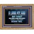 WHOM I HAVE IN HEAVEN BUT THEE O LORD  Bible Verse Wooden Frame  GWMS10512  "34x28"