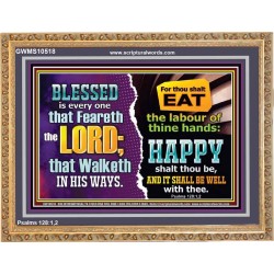 EAT THE LABOUR OF THINE HAND  Scriptural Wooden Frame Glass Wooden Frame  GWMS10518  "34x28"