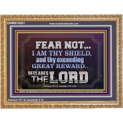 I AM THY SHIELD AND EXCEEDING GREAT REWARD  Unique Power Bible Wooden Frame  GWMS10531  "34x28"