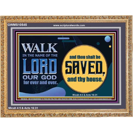 WALK IN THE NAME OF THE LORD JEHOVAH  Christian Art Wooden Frame  GWMS10545  