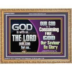 TO OUR SAVIOUR BE GLORY GOD IS WITH US   Encouraging Bible Verses Wooden Frame  GWMS10551  
