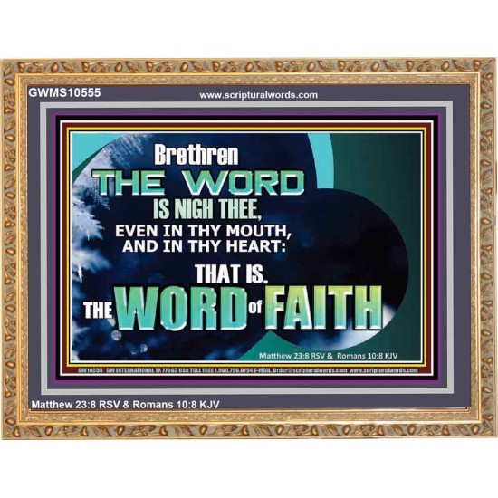 THE WORD IS NIGH THEE  Christian Quotes Wooden Frame  GWMS10555  