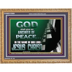 GOD SHALL GIVE YOU AN ANSWER OF PEACE  Christian Art Wooden Frame  GWMS10569  "34x28"