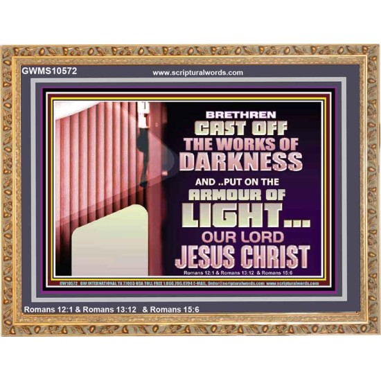 CAST OFF THE WORKS OF DARKNESS  Scripture Art Prints Wooden Frame  GWMS10572  