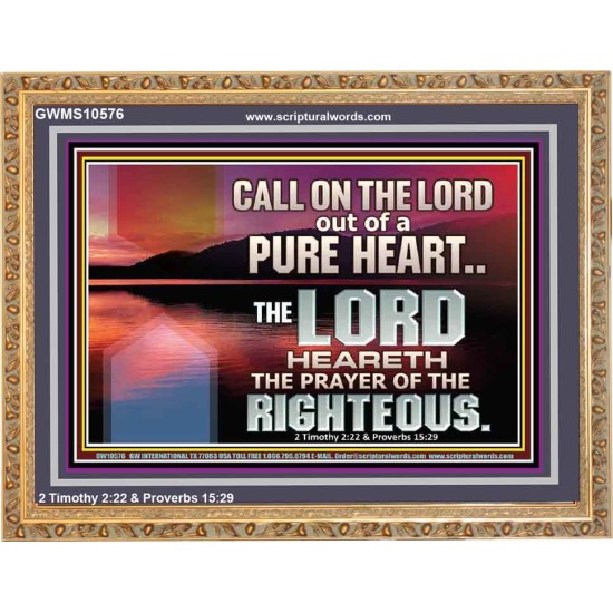 CALL ON THE LORD OUT OF A PURE HEART  Scriptural Décor  GWMS10576  