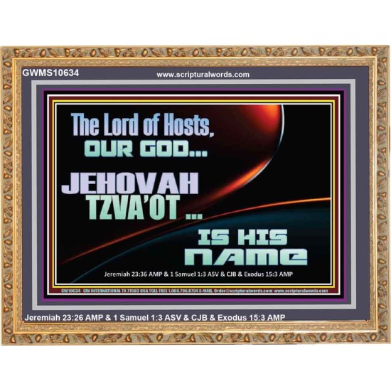 THE LORD OF HOSTS JEHOVAH TZVA'OT IS HIS NAME  Bible Verse for Home Wooden Frame  GWMS10634  