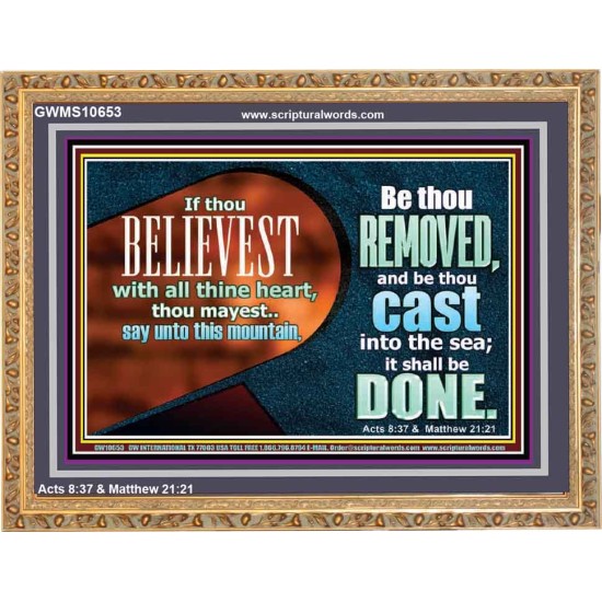 THIS MOUNTAIN BE THOU REMOVED AND BE CAST INTO THE SEA  Ultimate Inspirational Wall Art Wooden Frame  GWMS10653  