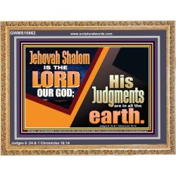 JEHOVAH SHALOM IS THE LORD OUR GOD  Ultimate Inspirational Wall Art Wooden Frame  GWMS10662  "34x28"