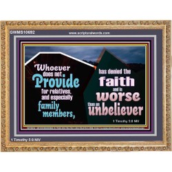 DO NOT FORSAKE YOUR RELATIVES ESPECIALLY FAMILY MEMBERS  Ultimate Power Wooden Frame  GWMS10692  "34x28"