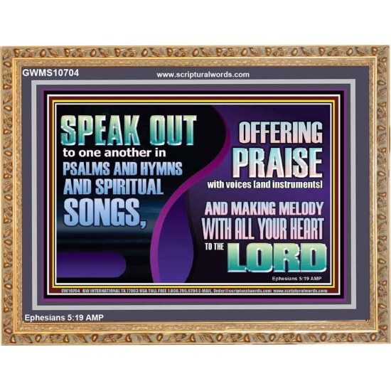 MAKE MELODY TO THE LORD WITH ALL YOUR HEART  Ultimate Power Wooden Frame  GWMS10704  