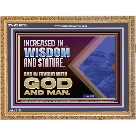 INCREASED IN WISDOM STATURE FAVOUR WITH GOD AND MAN  Children Room  GWMS10708  