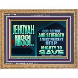 JEHOVAH NISSI A VERY PRESENT HELP  Sanctuary Wall Wooden Frame  GWMS10709  "34x28"