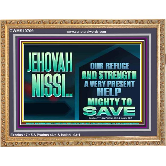 JEHOVAH NISSI A VERY PRESENT HELP  Sanctuary Wall Wooden Frame  GWMS10709  